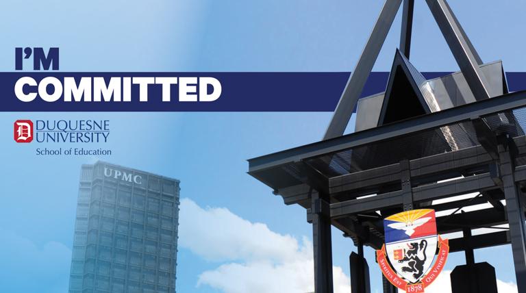Pittsburgh skyline with Duquesne building top that with Duquesne shield, UPMC building in background, Duquesne D on School of Education logo, and "I'm Committed" text Pittsburgh skyline with Duquesne building top that with Duquesne shield, UPMC building in background, Duquesne D on School of Education logo, and "I'm Committed" text