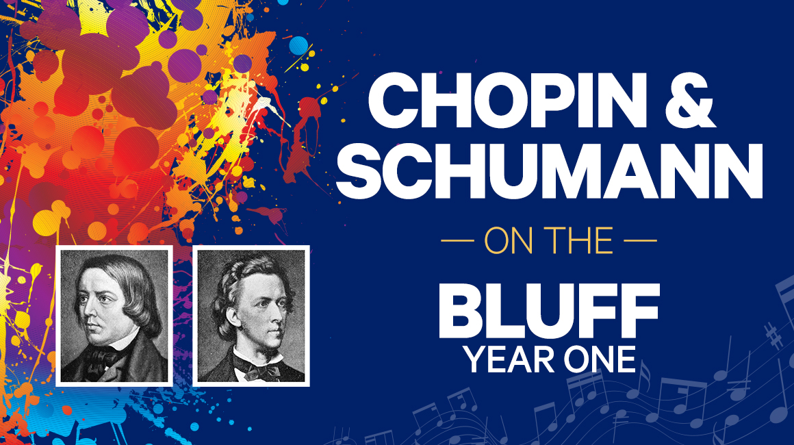 Multicolor graphic that reads Chopin and Schumann on the Bluff Year One and features black and white headshots of Chopin and Schumann.